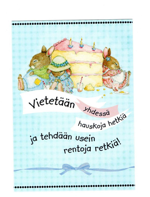 Onnea... °"VIETETÄÄN YHDESSÄ HAUSKOJA...°" -KORTTI /Paletti