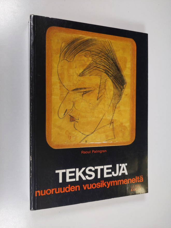 Raoul Palmgren : Tekstejä nuoruuden vuosikymmeneltä