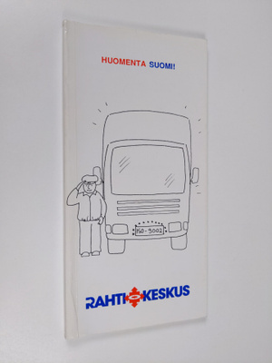 Juhani Salminen ym. : Huomenta Suomi! : Vantaan rahtikesk...