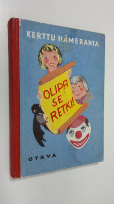 Kerttu Hämeranta : Olipa se retki!