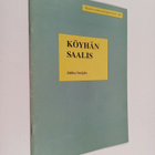 Jukka Sarjala : Köyhän saalis (signeerattu, tekijän omiste) - pikkukuva 1
