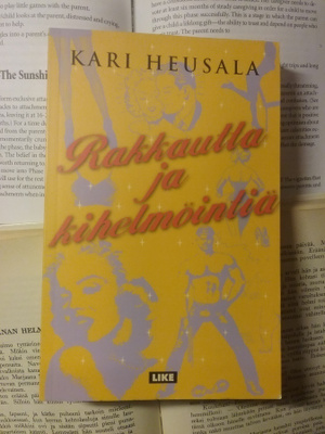 Kari Heusala - Rakkautta ja kihelmöintiä (nid.)