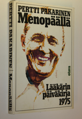 Pertti Pakarinen : Menopäällä : lääkärin päiväkirja