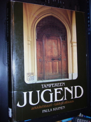 Paula Kivinen : Tampereen Jugend ( 1 p. 1982 ) Sis.pk