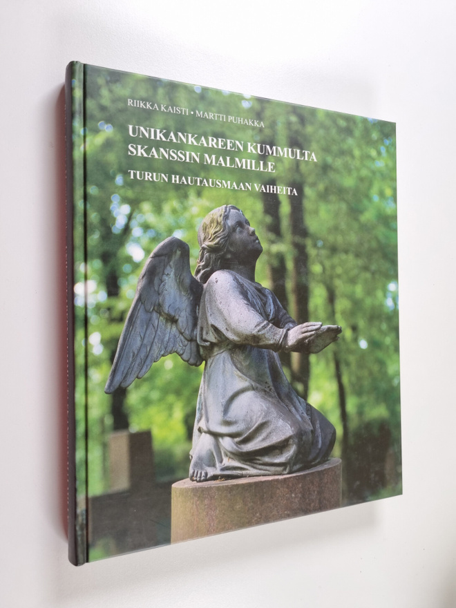 Riikka Kaisti : Unikankareen kummulta Skanssin malmille :...