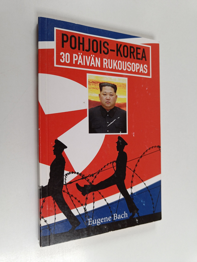 Eugene Bach : Pohjois-Korea : 30 päivän rukousopas