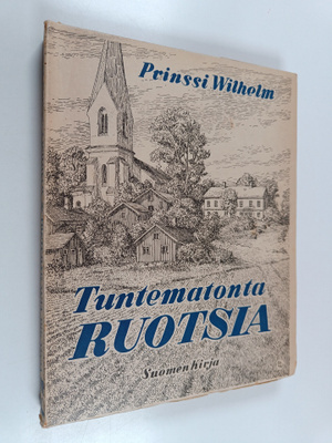 Wilhelm : Tuntematonta Ruotsia