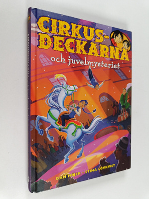 Dan Höjer : Cirkusdeckarna och juvelmysteriet