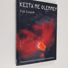 Yrjö Luojola : Keitä me olemme : ihmisenä Jumalan luomist... - pikkukuva 1