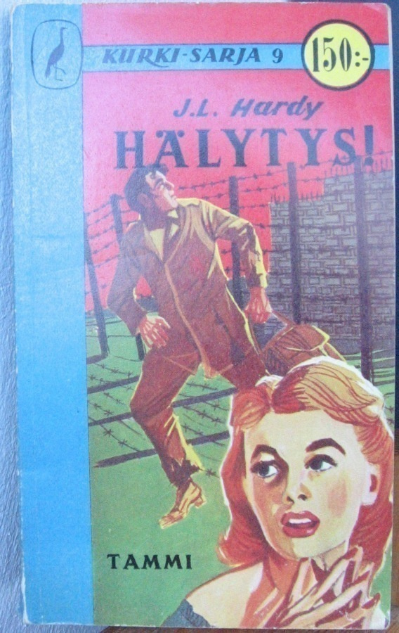 J. L. Hardy: Hälytys! Tammi 1956. 2p. 190 s.