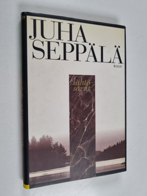 Juha Seppälä : Lähtösavut : novelleja