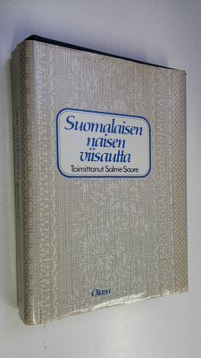 Salme (toim.) Saure : Suomalaisen naisen viisautta (signe...