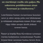 Risto Kormilainen: Vaikka minä kulkisin pimeässä laaksossa - pikkukuva 3