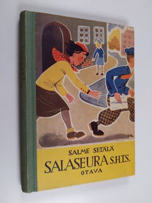 Salme Setälä : Salaseura S.H.T.S. : tyttöromaani
