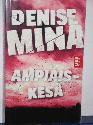 Denise Mina : AMPIAISKESÄ