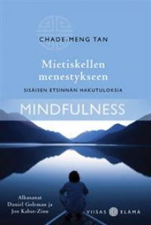 Chade-Meng Tan - Mietiskellen menestykseen