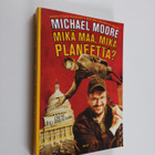 Michael Moore : Mikä maa, mikä planeetta : pöyristyttäviä... - pikkukuva 1