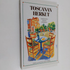 Leslie Forbes : Toscanan herkut : makumatka Italian sydämeen - pikkukuva 1