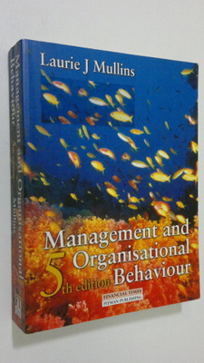Laurie J. Mullins : Management and Organisational Behaviour
