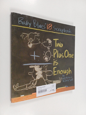 Jerry Scott ym. : Two Plus One Is Enough : Baby Blues Scr...