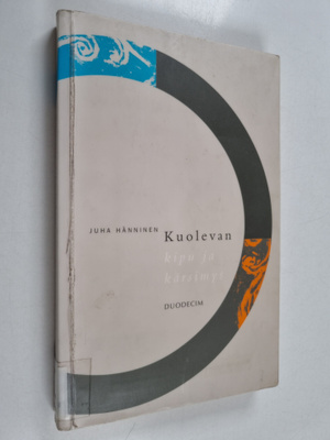 Juha Hänninen : Kuolevan kipu ja kärsimys