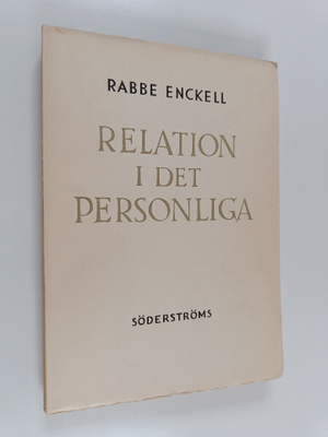 Rabbe Arnfinn Enckell : Relation i det personliga