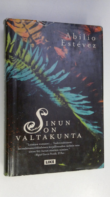 Abilio Estevez : Sinun on valtakunta