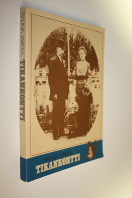 Rauha Jarkka : Tikankontti (signeerattu)