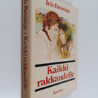 Iris Bromige : Kaikki rakkaudelle - pikkukuva 1