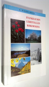 A. Ringelberg : Evankeliumin lähettilään kokemuksia
