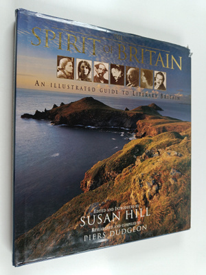Susan Hill ym. : The Spirit of Britain - An Illustrated G...