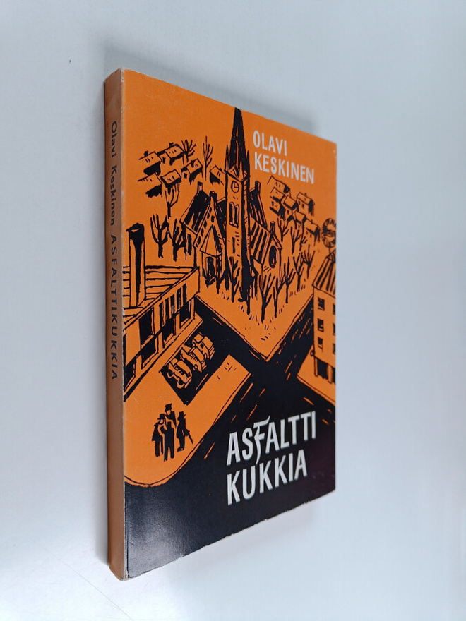 Olavi Keskinen : Asfalttikukkia