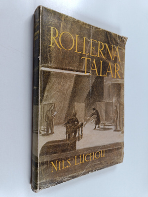 Nils Luchou : Rollerna talar