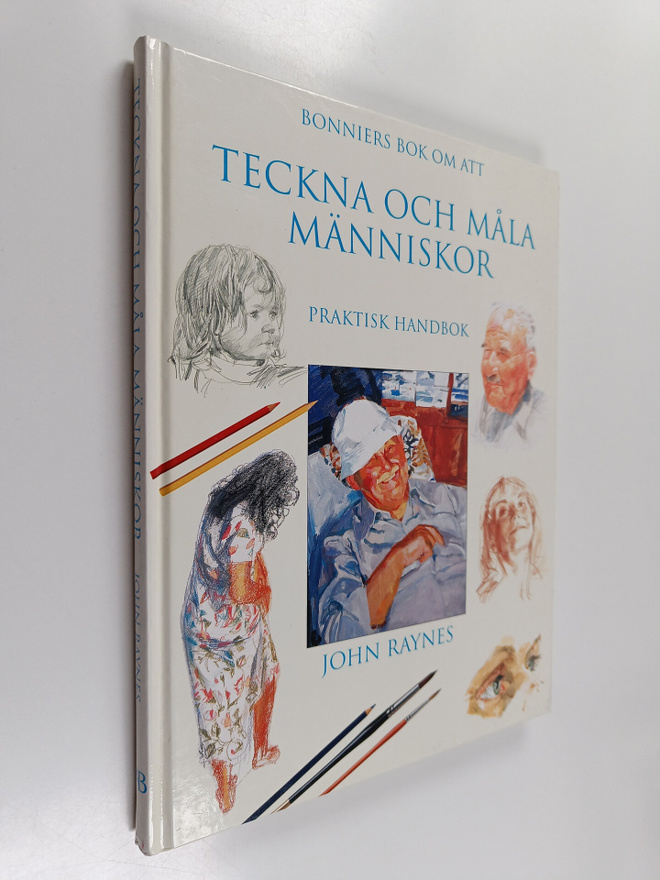 John Raynes : Bonniers bok om att teckna och måla människ...