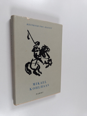 Heinrich von Kleist : Mikael Kohlhaas