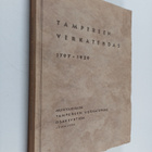 K. V. Kaukovalta : Tampereen verkatehtaan historia 1797-1929 - pikkukuva 1