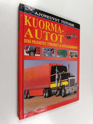 Ian Graham : Kuorma-autot sekä paloautot, työkoneet ja so...