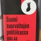 Tuomo Polvinen: Suomi suurvaltojen politiikassa 1941-1944. - pikkukuva 1