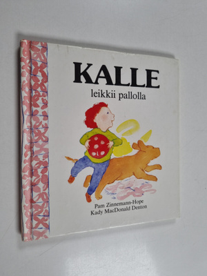 Pam Zinnemann-Hope : Kalle leikkii pallolla