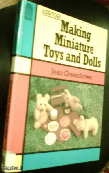 Jean Greenhowe: MAKING MINIATURE TOYS AND DOLLS (Sis.pk:t)
