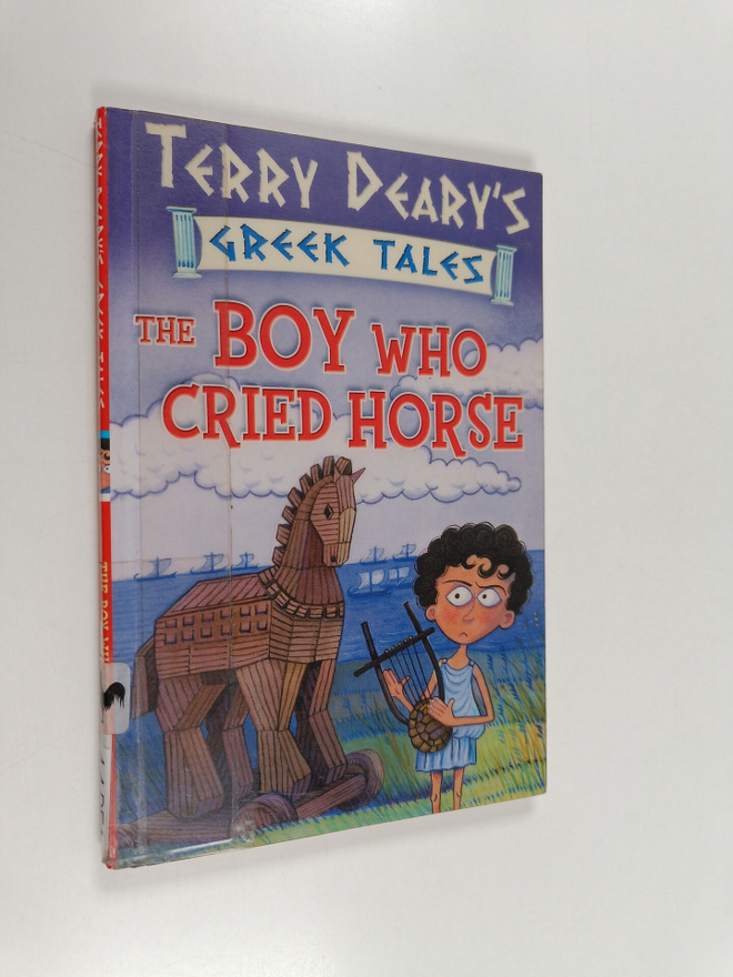 Terry Deary : The Boy Who Cried Horse