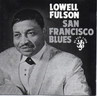 Lowell Fulson: San Francisco Blues (Black Lion 1992)