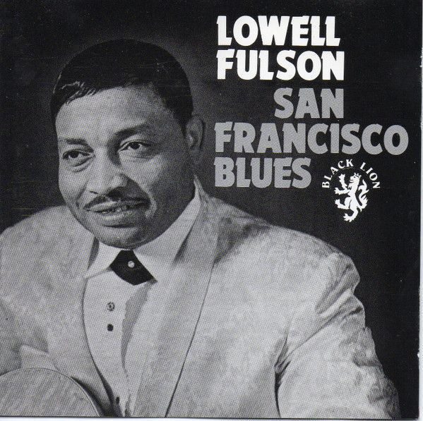 Lowell Fulson: San Francisco Blues (Black Lion 1992)