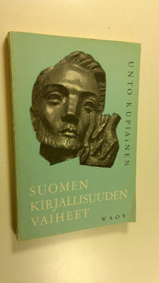 Unto Kupiainen : Suomen kirjallisuuden vaiheet