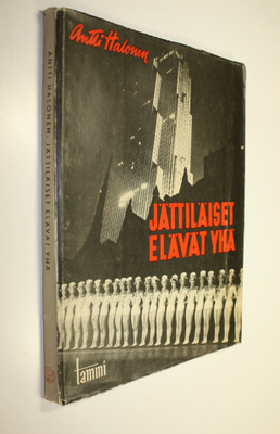 Antti Halonen : Jättiläiset elävät yhä : näköaloja Suures...