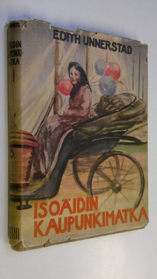 Edith Unnerstad : Isoäidin kaupunkimatka