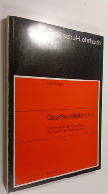 H. G. Unger : Quantenelektronik Einfuhrung in die Grundla...
