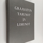 Lauri Vanhala : Graavatun tarunot ja lorunot - pikkukuva 1