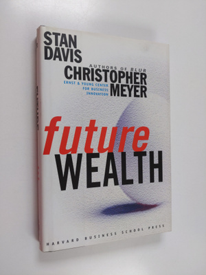 Stanley M. Davis : Future wealth