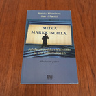 Media markkinoilla : johdatus joukkoviestintään ja sen tutki - pikkukuva 1